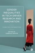 Cover: Gender Inequalities in Tech-driven Research and Innovation - Bristol University Press