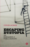Cover: Escaping Dystopia - Bristol University Press