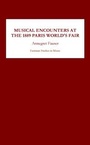 Cover: Musical Encounters at the 1889 Paris World's Fair - De Gruyter