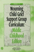 Cover: Mourning Child Grief Support Group Curriculum - Routledge