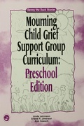Cover: Mourning Child Grief Support Group Curriculum - Routledge