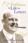 Cover: P.G. Wodehouse: A Life in Letters - Arrow Books Ltd