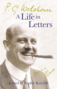 Enlarge image Cover: P.G. Wodehouse: A Life in Letters - Arrow Books Ltd