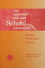 Cover: Solution-Focused School Counselor - Routledge