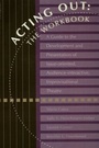 Cover: Acting Out: The Workbook - Taylor & Francis