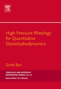 Cover: High Pressure Rheology for Quantitative Elastohydrodynamics - Elsevier