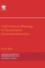 Cover: High Pressure Rheology for Quantitative Elastohydrodynamics - Elsevier