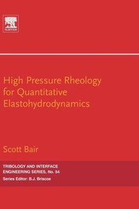 Enlarge image Cover: High Pressure Rheology for Quantitative Elastohydrodynamics - Elsevier