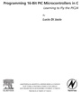 Cover: Programming 16-Bit PIC Microcontrollers in C - Newnes