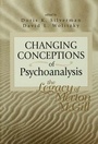 Cover: Changing Conceptions of Psychoanalysis - Routledge