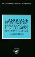 Cover: Language Experience and Early Language Development - Psychology Press Ltd