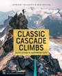 Cover: Classic Cascade Climbs - MOUNTAINEERS BOOKS