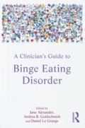 Cover: A Clinician's Guide to Binge Eating Disorder - Routledge