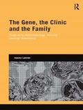 Cover: The Gene, the Clinic, and the Family - Routledge