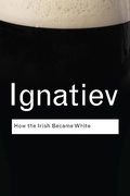Cover: How the Irish Became White - Routledge