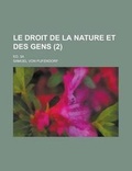 Cover: Le Droit de La Nature Et Des Gens; Ed. 3a (2 ) - Rarebooksclub.com