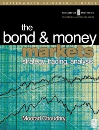 Enlarge image Cover: Bond and Money Markets: Strategy, Trading, Analysis - Butterworth-Heinemann