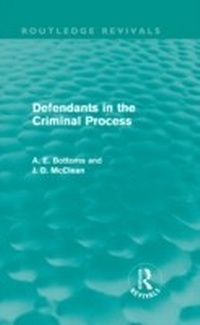 Abbildung von: Defendants in the Criminal Process (Routledge Revivals) - Routledge