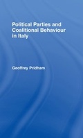 Cover: Political Parties and Coalitional Behaviour in Italy - Routledge