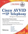 Cover: Cisco AVVID and IP Telephony Design and Implementation - Elsevier