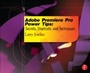 Cover: Adobe Premiere Pro Power Tips - Routledge