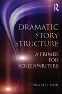 Abbildung von: Dramatic Story Structure - Routledge