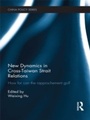 Cover: New Dynamics in Cross-Taiwan Strait Relations - Routledge