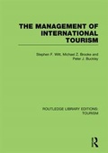 Cover: The Management of International Tourism (RLE Tourism) - Routledge