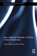 Cover: Latin American Identity in Online Cultural Production - Routledge
