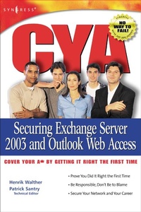 Enlarge image Cover: CYA Securing Exchange Server 2003 - Elsevier