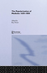 Abbildung von: The Popularization of Medicine - Routledge