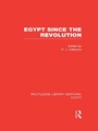 Cover: Egypt Since the Revolution (RLE Egypt) - Routledge