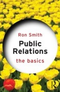 Enlarge image Cover: Public Relations: The Basics - Routledge