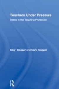 Abbildung von: Teachers Under Pressure - Routledge