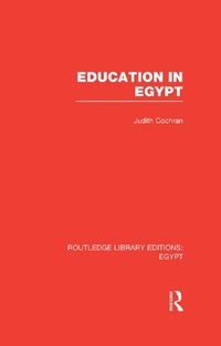 Enlarge image Cover: Education in Egypt (RLE Egypt) - Routledge