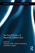 Cover: The Social Politics of Research Collaboration - Routledge