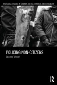 Abbildung von: Policing Non-Citizens - Routledge