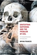 Cover: Gratuitous Suffering and the Problem of Evil - Routledge