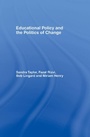 Cover: Educational Policy and the Politics of Change - Routledge