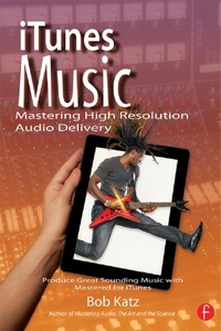 Enlarge image Cover: iTunes Music: Mastering High Resolution Audio Delivery - Routledge