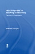 Cover: Producing Video For Teaching and Learning - Routledge