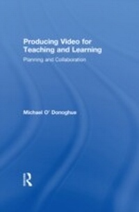 Bild vergrößern Bild: Producing Video For Teaching and Learning - Routledge