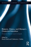Cover: Rhetoric, History, and Women's Oratorical Education - Routledge