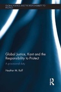 Cover: Global Justice, Kant and the Responsibility to Protect - Routledge