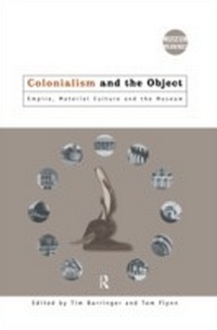 Abbildung von: Colonialism and the Object - Routledge
