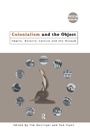 Cover: Colonialism and the Object - Routledge