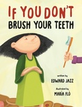 Cover: If You Don't Brush Your Teeth - Kids Books Rule!