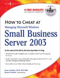 Cover: How to Cheat at Managing Windows Small Business Server 2003 - Syngress