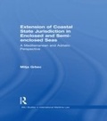 Abbildung von: The Extension of Coastal State Jurisdiction in Enclosed or Semi-Enclosed Seas - Routledge