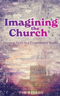 Enlarge image Cover: Imagining the Church - Sacristy Press